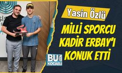 Yasin Özlü Milli Sporcu Kadir Erbay’ı Konuk Etti
