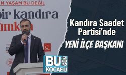 Kandıra Saadet Partisi’nde Yeni İlçe Başkanı