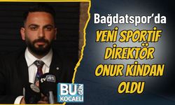 Bağdatspor’da Yeni Sportif Direktör Onur Kindan Oldu