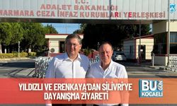 Yıldızlı ve Erenkaya’dan Silivri’ye Dayanışma Ziyareti