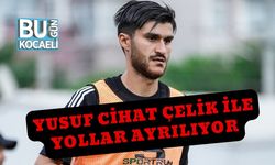 Yusuf Cihat Çelik İle Yollar Ayrılıyor