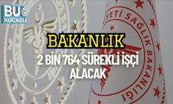 Bakanlık 2 Bin 764 Sürekli İşçi Alacak