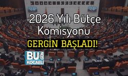 2026 Yılı Bütçe Komisyonu Gergin Başladı!