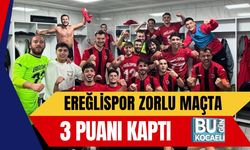 Ereğlispor Zorlu Maçta 3 Puanı Kaptı