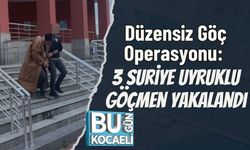 Düzensiz Göç Operasyonu: 3 Suriye Uyruklu Göçmen Yakalandı