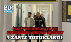 İzmit’te Hırsızlık ve Sahtecilik Suçunu İşleyen 3 Zanlı Tutuklandı