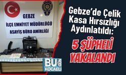Gebze’de Çelik Kasa Hırsızlığı Aydınlatıldı: 5 Şüpheli Yakalandı