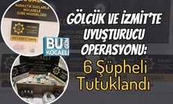 Gölcük ve İzmit’te Uyuşturucu Operasyonu: 6 Şüpheli Tutuklandı