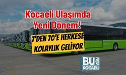 Kocaeli Ulaşımda Yeni Dönem! 7'den 70'e Herkese Kolaylık Geliyor