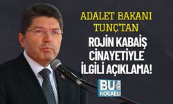 Adalet Bakanı Tunç'tan Rojin Kabaiş Cinayetiyle İlgili Açıklama!