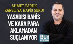 Ahmet Faruk Karslı'ya Hapis Şoku! Yasadışı Bahis ve Kara Para Aklamadan Suçlanıyor