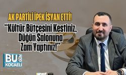 AK Partili İpek İsyan Etti! “Kültür Bütçesini Kestiniz, Düğün Salonuna Zam Yaptınız!”