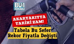 Akaryakıtta Tarihi Zam! Tabela Bu Sefer Rekor Fiyatla Değişti