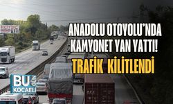 Anadolu Otoyolu’nda Kamyonet Yan Yattı! Trafik Kilitlendi