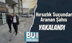 Hırsızlık Suçundan Aranan Şahıs Yakalandı