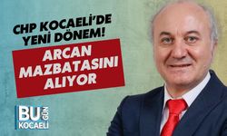 CHP Kocaeli’de Yeni Dönem! Arcan Mazbatasını Alıyor