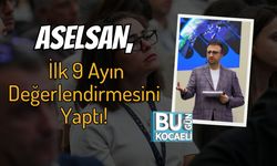 ASELSAN, İlk 9 Ayın Değerlendirmesini Yaptı!
