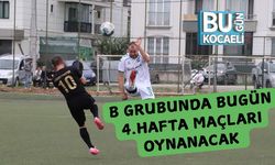 B Grubunda Bugün 4.Hafta Maçları Oynanacak