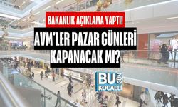 Bakanlık Açıklama Yaptı! AVM'ler Pazar Günleri Kapanacak Mı?