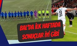 BAL’da İlk Haftada Sonuçlar İyi Gibi