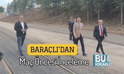 Baraçlı'dan Maç Öncesi İnceleme