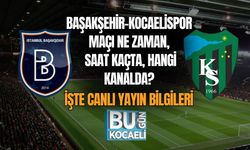 Başakşehir–Kocaelispor Maçı Ne Zaman, Saat Kaçta, Hangi Kanalda? İşte Canlı Yayın Bilgileri