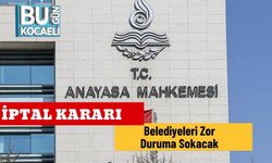 İptal Kararı Belediyeleri Zor Duruma Sokacak