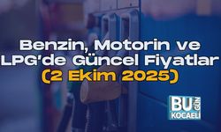 Benzin, Motorin ve LPG’de Güncel Fiyatlar (2 Ekim 2025)