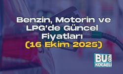 Benzin, Motorin ve LPG’de Güncel Fiyatları (16 Ekim 2025)