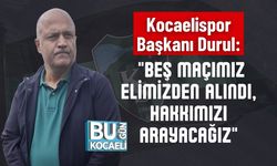 Kocaelispor Başkanı Durul: "Beş Maçımız Elimizden Alındı, Hakkımızı Arayacağız"