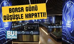 Borsa Günü Düşüşle Kapattı!