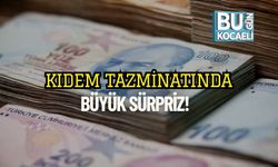 Kıdem Tazminatında Büyük Sürpriz!