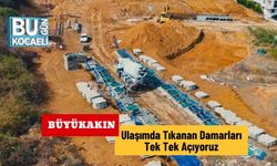 Büyükakın: Ulaşımda Tıkanan Damarları Tek Tek Açıyoruz