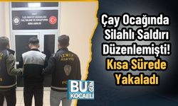 Çay Ocağında Silahlı Saldırı Düzenlemişti! Kısa Sürede Yakaladı