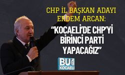 CHP İl Başkan Adayı Erdem Arcan: “Kocaeli’de CHP’yi Birinci Parti Yapacağız”