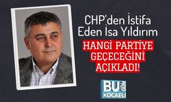 CHP'den İstifa Eden İsa Yıldırım Hangi Partiye Geçeceğini Açıkladı!