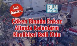 Çöken Binada Enkaz Altında Kalanların Kimlikleri Belli Oldu