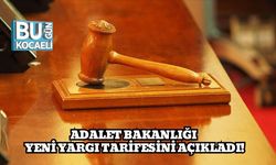 Adalet Bakanlığı Yeni Yargı Tarifesini Açıkladı!