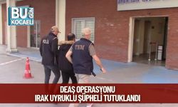 DEAŞ Operasyonu: Irak Uyruklu Şüpheli Tutuklandı
