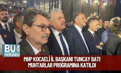 MHP Kocaeli İl Başkanı Tuncay Batı, Muhtarlar Programına Katıldı
