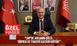“CHP’de Arcanın Gücü: ‘Sirmen ve Toker’e Katkım Büyük’”