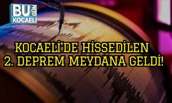 Kocaeli'de Hissedilen 2. Deprem Meydana Geldi!
