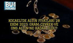 Kocaeli'de Altın Fiyatları 28 Ekim 2025: Gram, Çeyrek ve Ons Altın Ne Kadar Oldu?