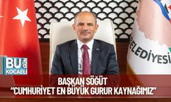 Başkan Söğüt, “Cumhuriyet En Büyük Gurur Kaynağımız”