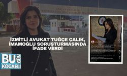 İzmitli Avukat Tuğçe Çalık, İmamoğlu Soruşturmasında İfade Verdi