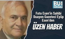 Foto Esen’in Sahibi Duayen Gazeteci Eyüp Esen’den Üzen Haber