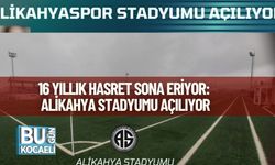 16 YILLIK HASRET SONA ERİYOR: ALİKAHYA STADYUMU AÇILIYOR