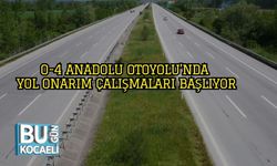 O-4 Anadolu Otoyolu’nda Yol Onarım Çalışmaları Başlıyor