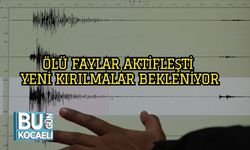 Ölü Faylar Aktifleşti, Yeni Kırılmalar Bekleniyor