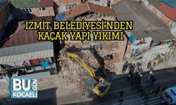 İzmit Belediyesi’nden Kaçak Yapı Yıkımı